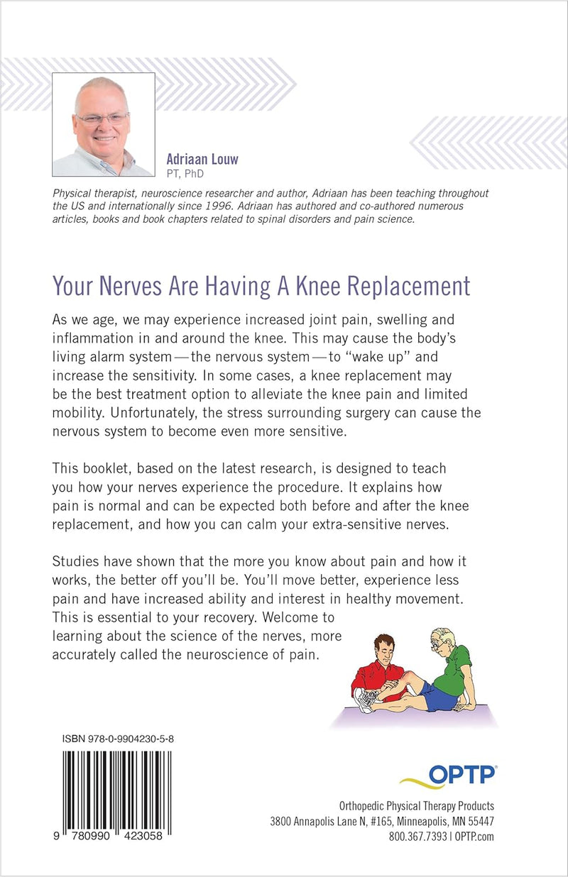 YOUR NERVES ARE HAVING A KNEE REPLACEMENT: NEUROSCIENCE EDUCATION FOR PATIENTS